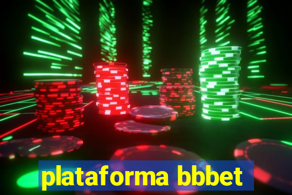 plataforma bbbet